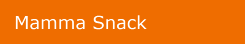 Mamma Snack
